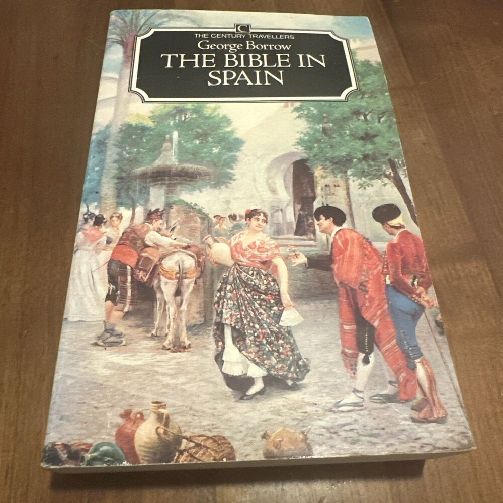 The Bible in Spain (The Century Travellers) By George Borrow